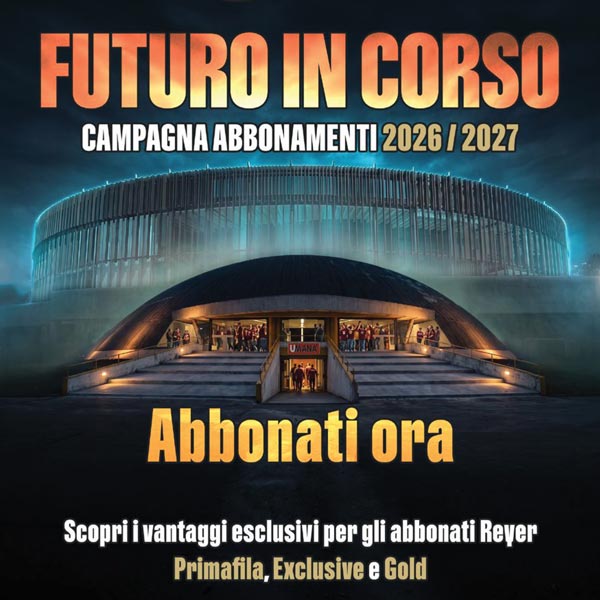 Brochure informativa dei prezzi e tipologie di abbonamenti acquistabili  nella campagna abbonamenti Reyer